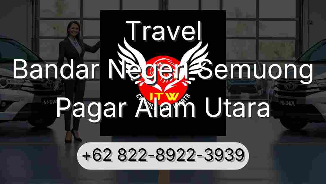 Travel Bandar Negeri Semuong Pagar Alam Utara