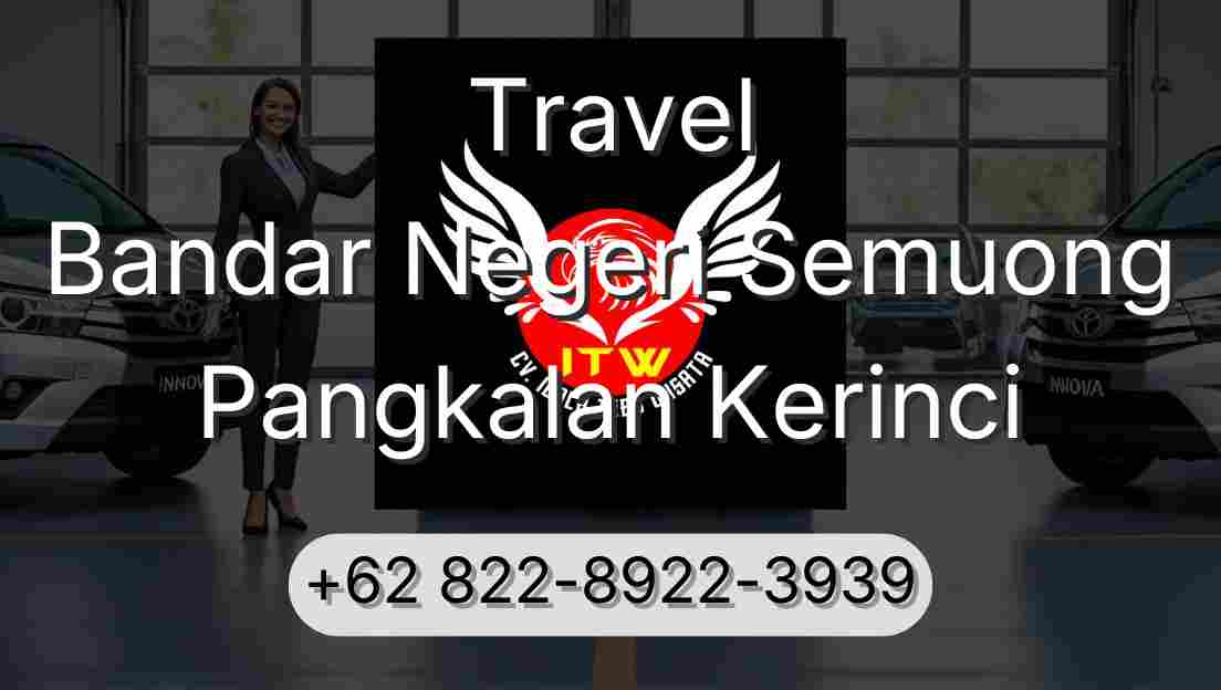 Travel Bandar Negeri Semuong Pangkalan Kerinci