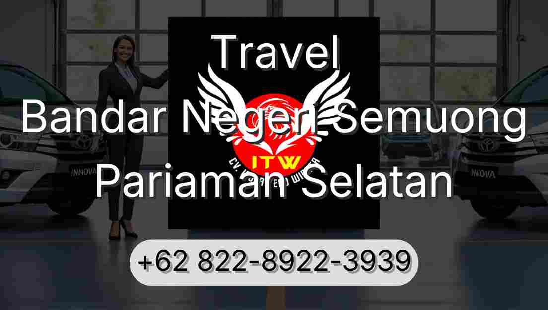 Travel Bandar Negeri Semuong Pariaman Selatan
