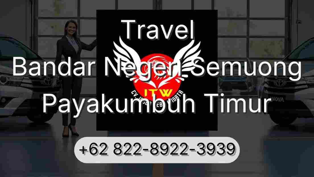 Travel Bandar Negeri Semuong Payakumbuh Timur