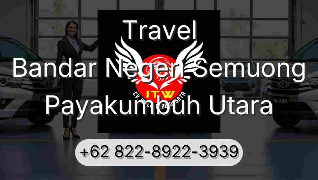Travel Bandar Negeri Semuong Payakumbuh Utara