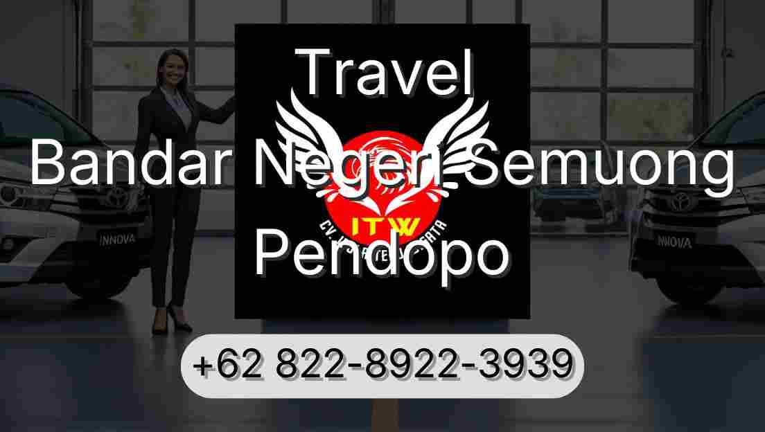 Travel Bandar Negeri Semuong Pendopo