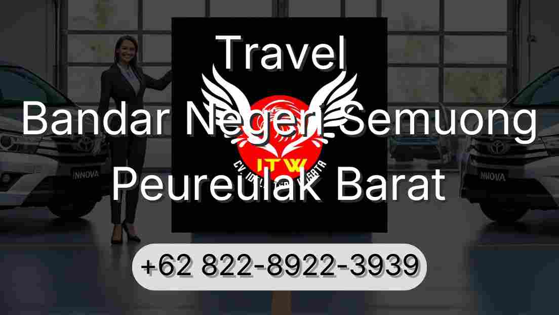 Travel Bandar Negeri Semuong Peureulak Barat