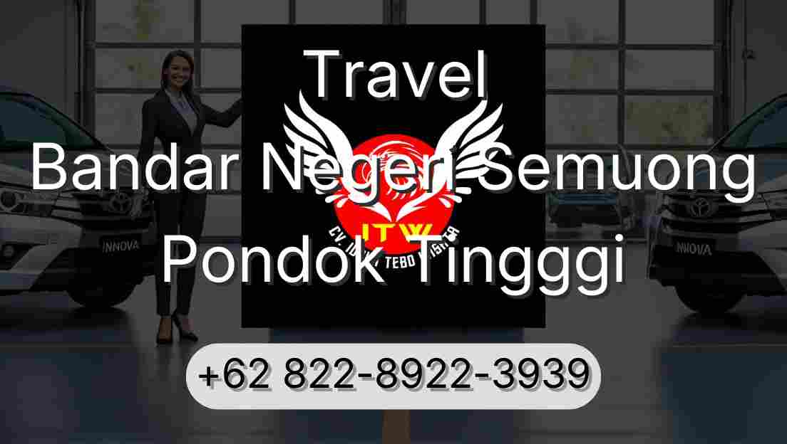 Travel Bandar Negeri Semuong Pondok Tingggi