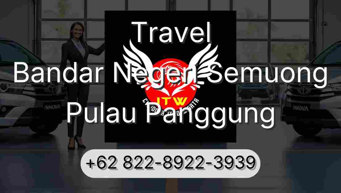 Travel Bandar Negeri Semuong Pulau Panggung