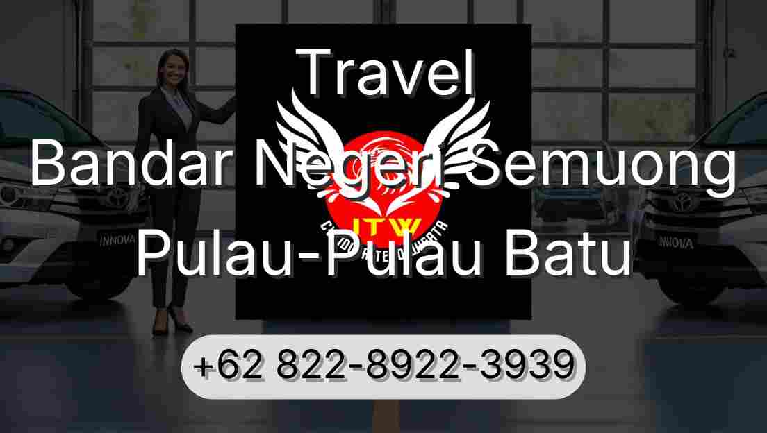 Travel Bandar Negeri Semuong Pulau-Pulau Batu