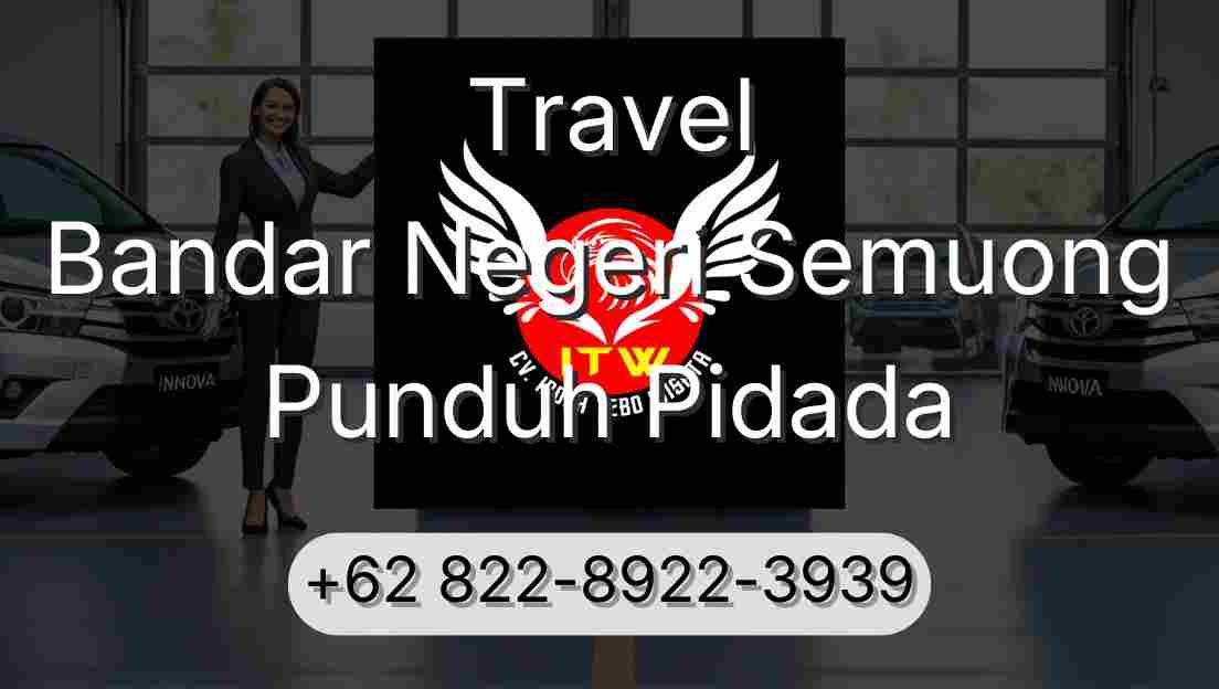 Travel Bandar Negeri Semuong Punduh Pidada