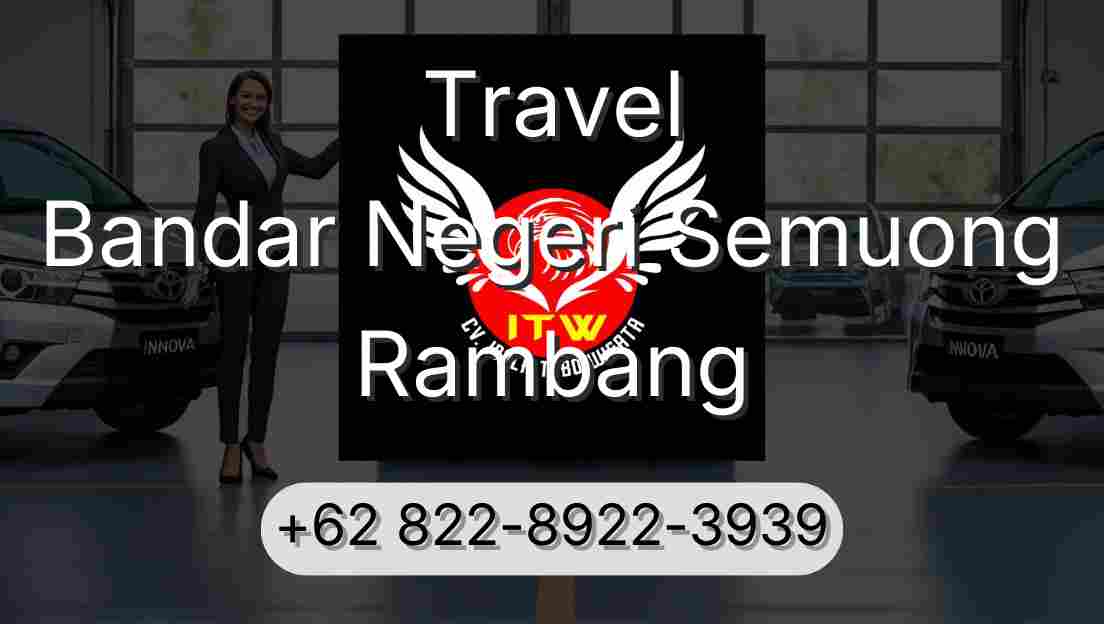 Travel Bandar Negeri Semuong Rambang