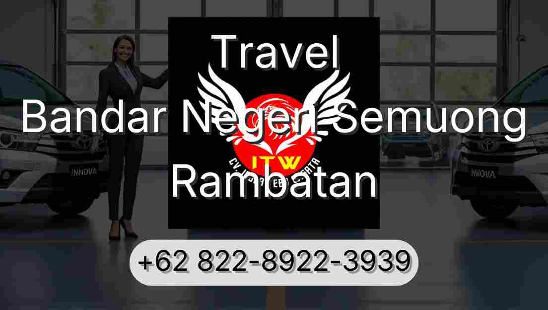 Travel Bandar Negeri Semuong Rambatan