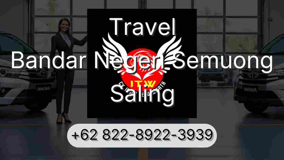 Travel Bandar Negeri Semuong Saling