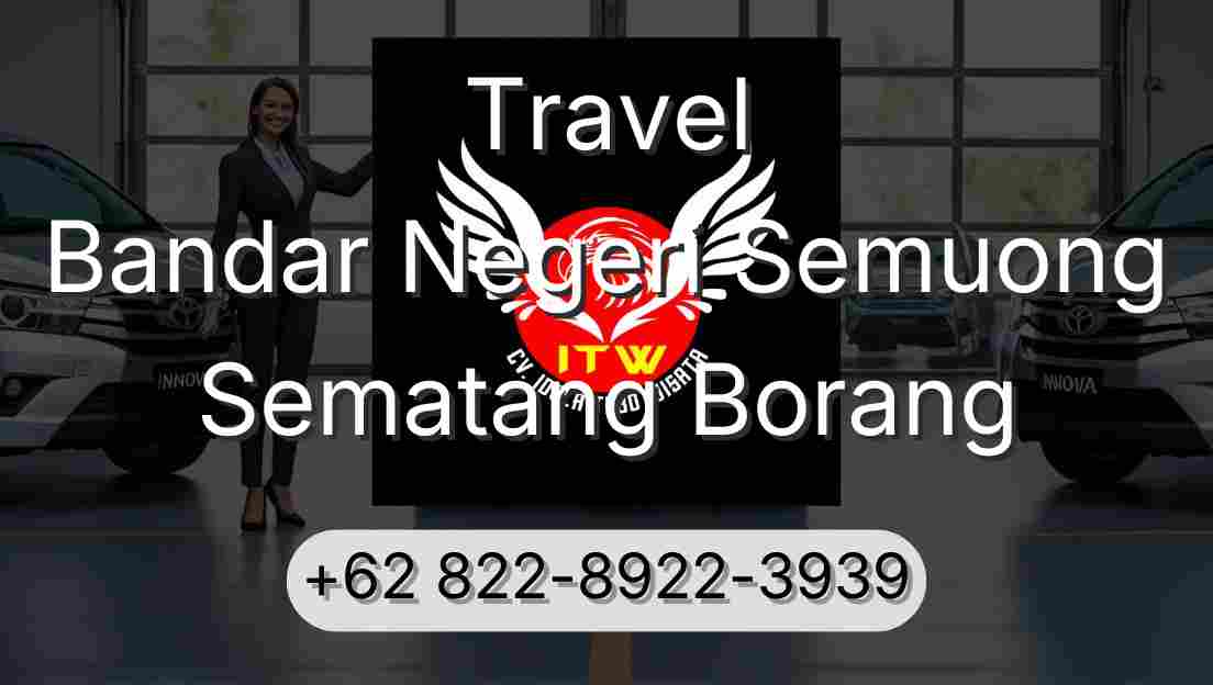 Travel Bandar Negeri Semuong Sematang Borang