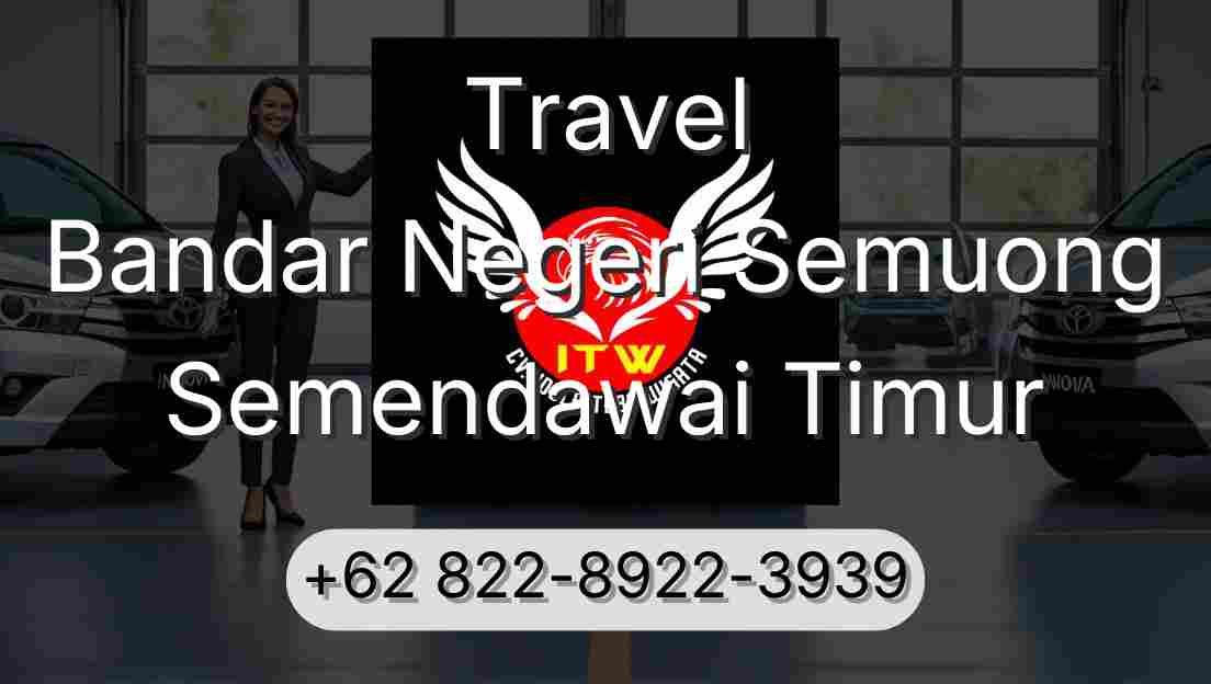 Travel Bandar Negeri Semuong Semendawai Timur