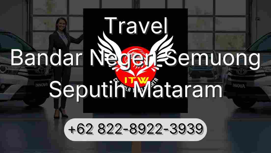 Travel Bandar Negeri Semuong Seputih Mataram