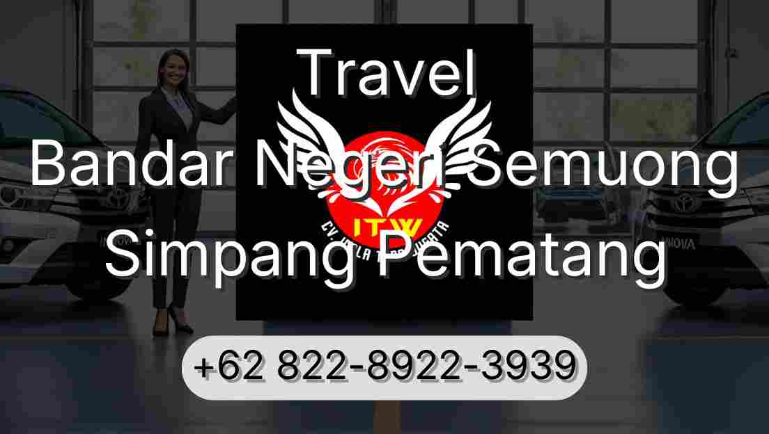 Travel Bandar Negeri Semuong Simpang Pematang