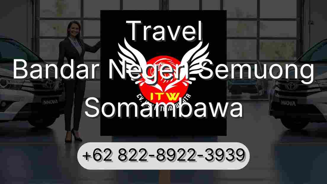 Travel Bandar Negeri Semuong Somambawa