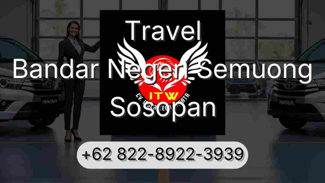 Travel Bandar Negeri Semuong Sosopan