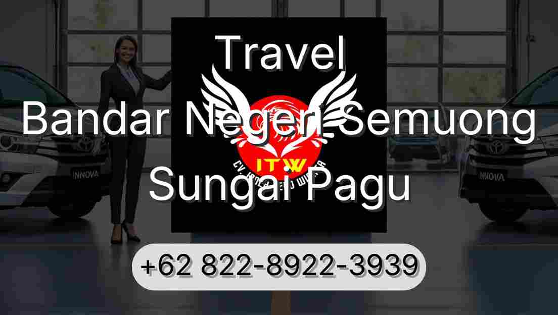 Travel Bandar Negeri Semuong Sungai Pagu