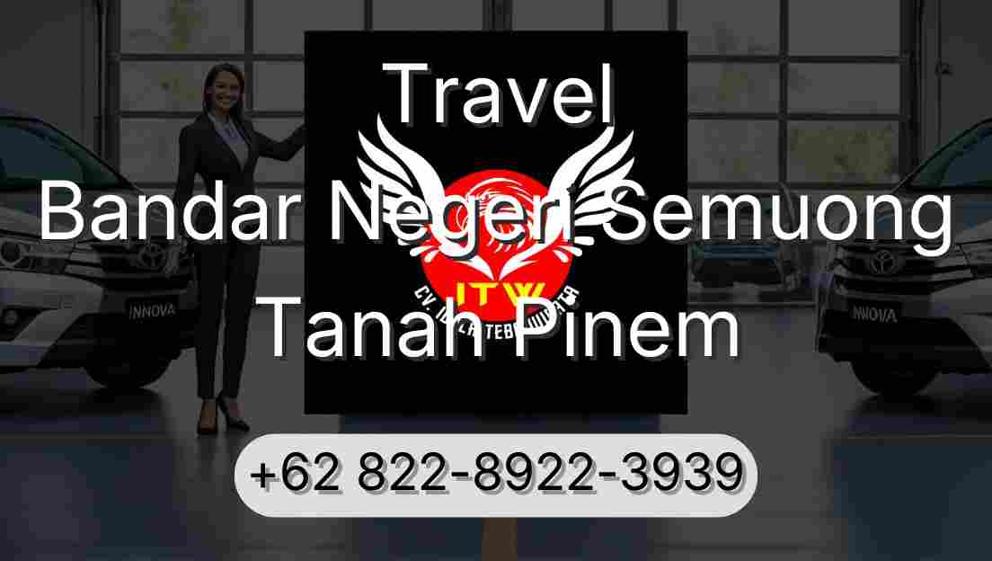 Travel Bandar Negeri Semuong Tanah Pinem