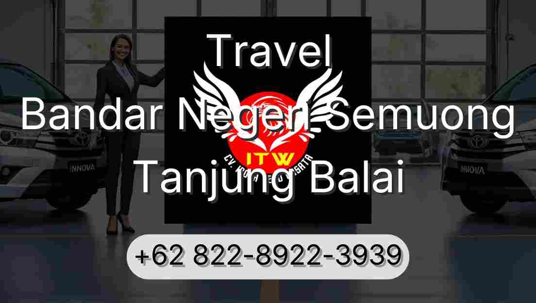 Travel Bandar Negeri Semuong Tanjung Balai