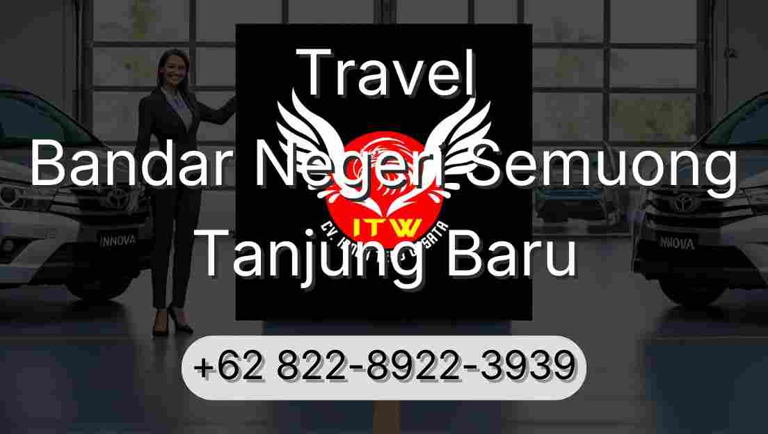 Travel Bandar Negeri Semuong Tanjung Baru