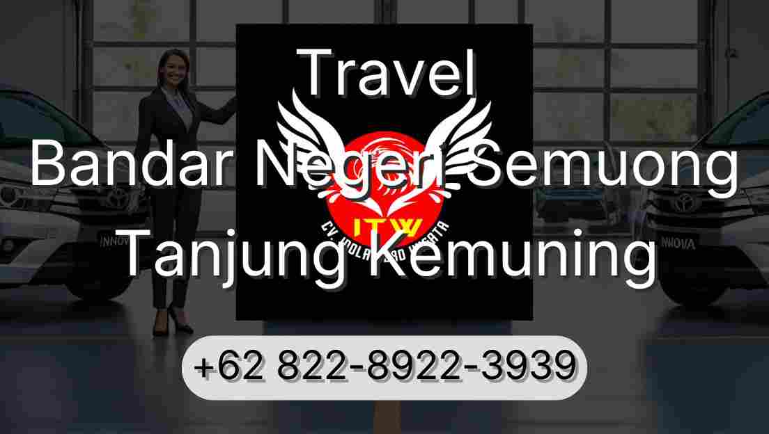 Travel Bandar Negeri Semuong Tanjung Kemuning
