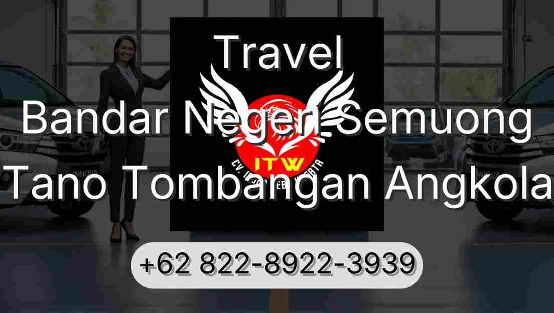 Travel Bandar Negeri Semuong Tano Tombangan Angkola