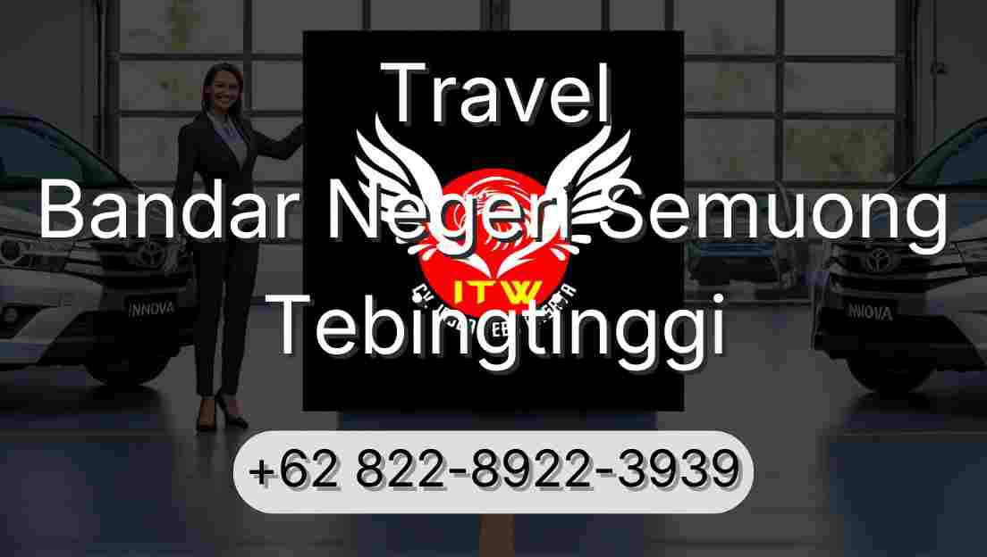 Travel Bandar Negeri Semuong Tebingtinggi