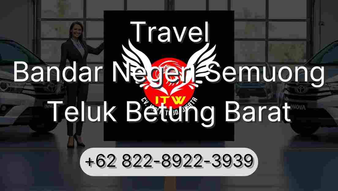 Travel Bandar Negeri Semuong Teluk Betung Barat