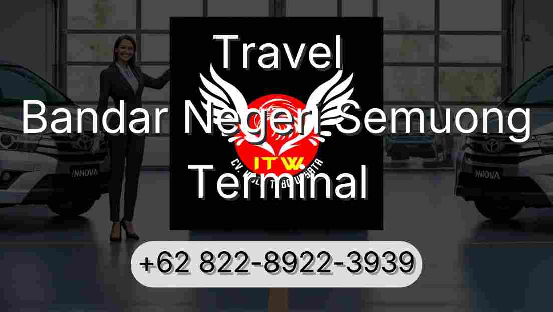 Travel Bandar Negeri Semuong Terminal