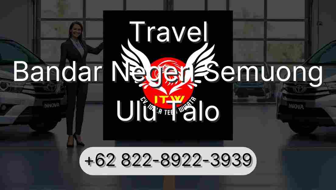 Travel Bandar Negeri Semuong Ulu Talo