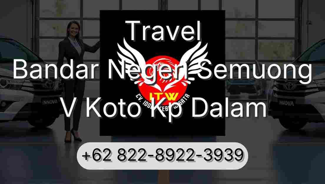 Travel Bandar Negeri Semuong V Koto Kp Dalam