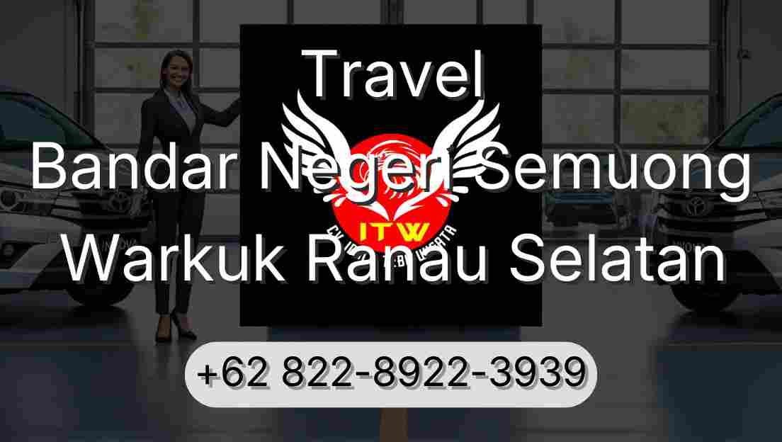 Travel Bandar Negeri Semuong Warkuk Ranau Selatan