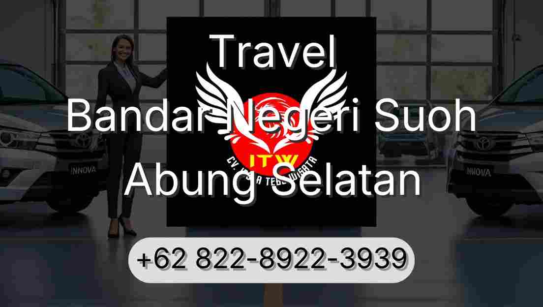 Travel Bandar Negeri Suoh Abung Selatan