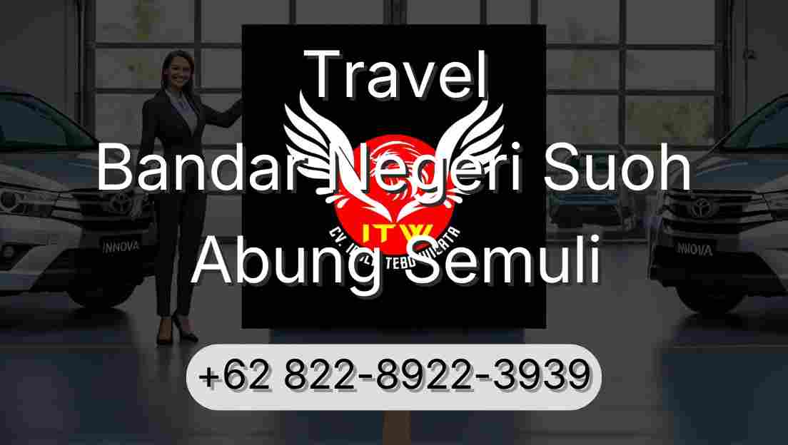 Travel Bandar Negeri Suoh Abung Semuli