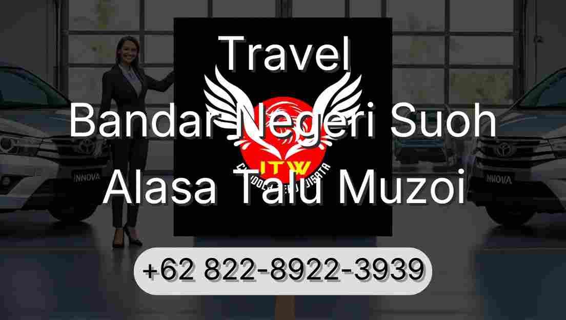 Travel Bandar Negeri Suoh Alasa Talu Muzoi