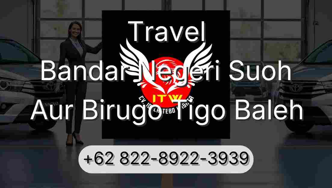 Travel Bandar Negeri Suoh Aur Birugo Tigo Baleh