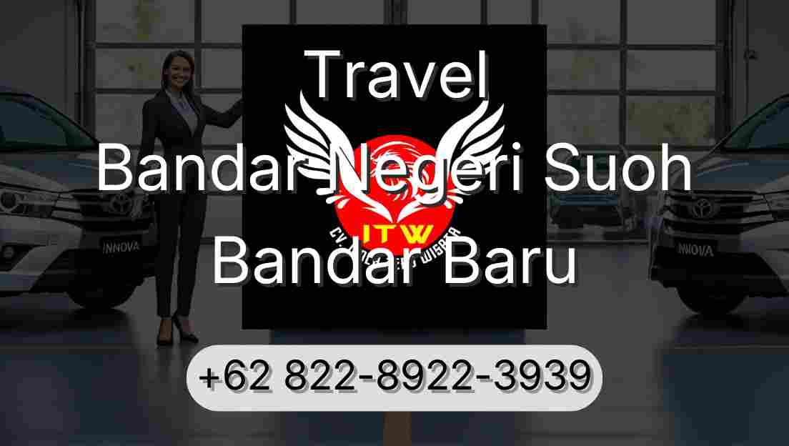 Travel Bandar Negeri Suoh Bandar Baru
