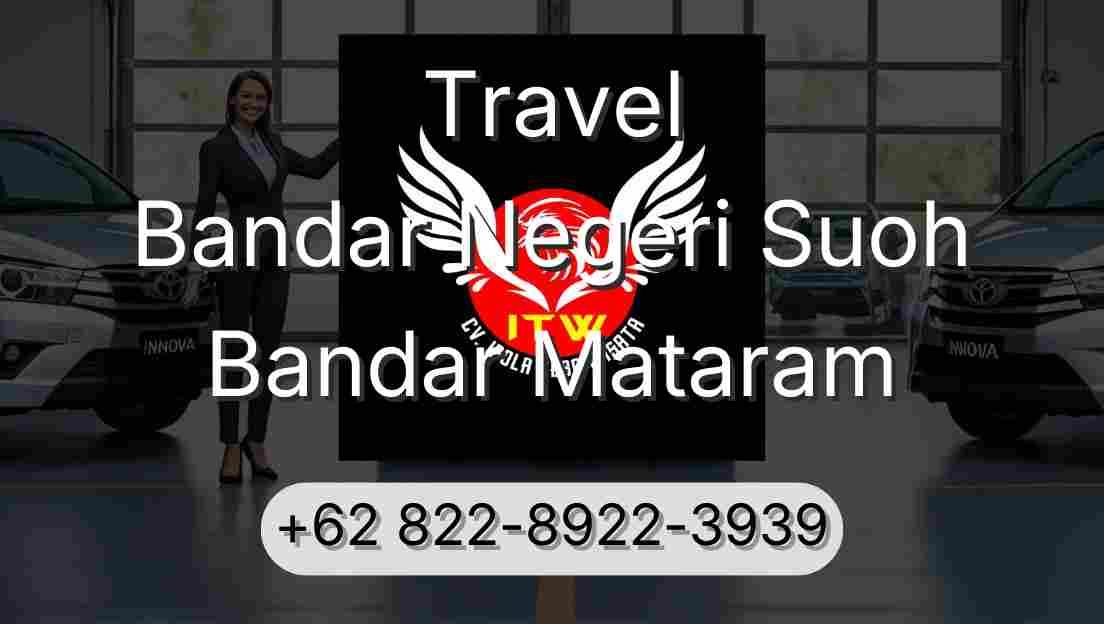 Travel Bandar Negeri Suoh Bandar Mataram
