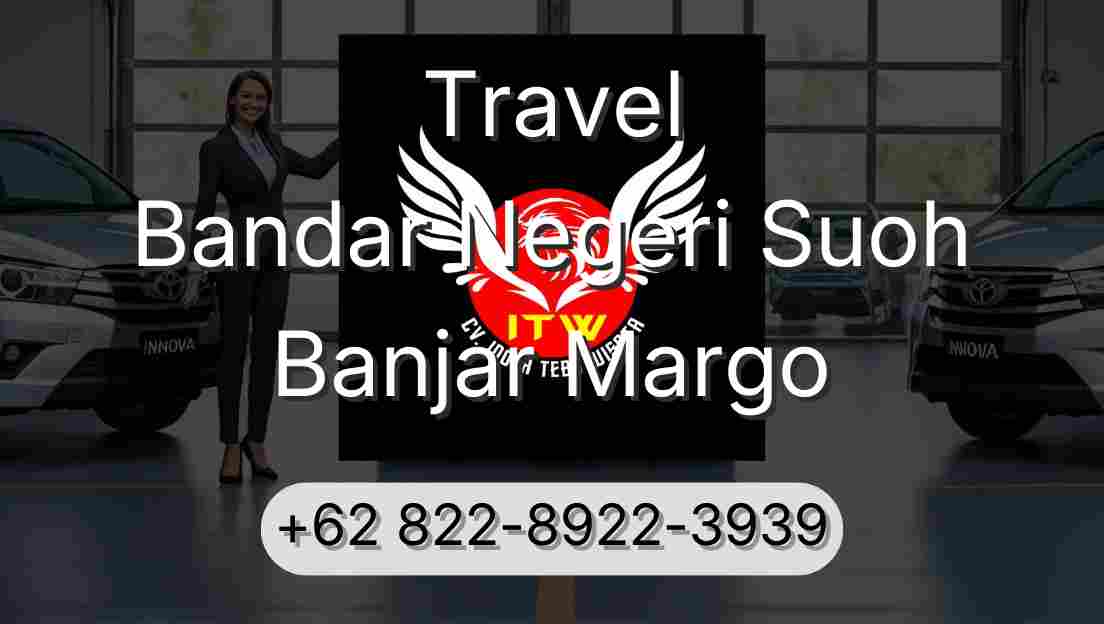 Travel Bandar Negeri Suoh Banjar Margo