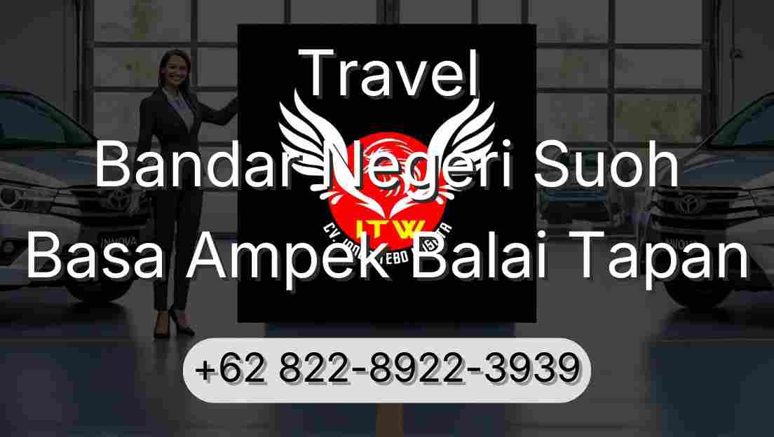 Travel Bandar Negeri Suoh Basa Ampek Balai Tapan