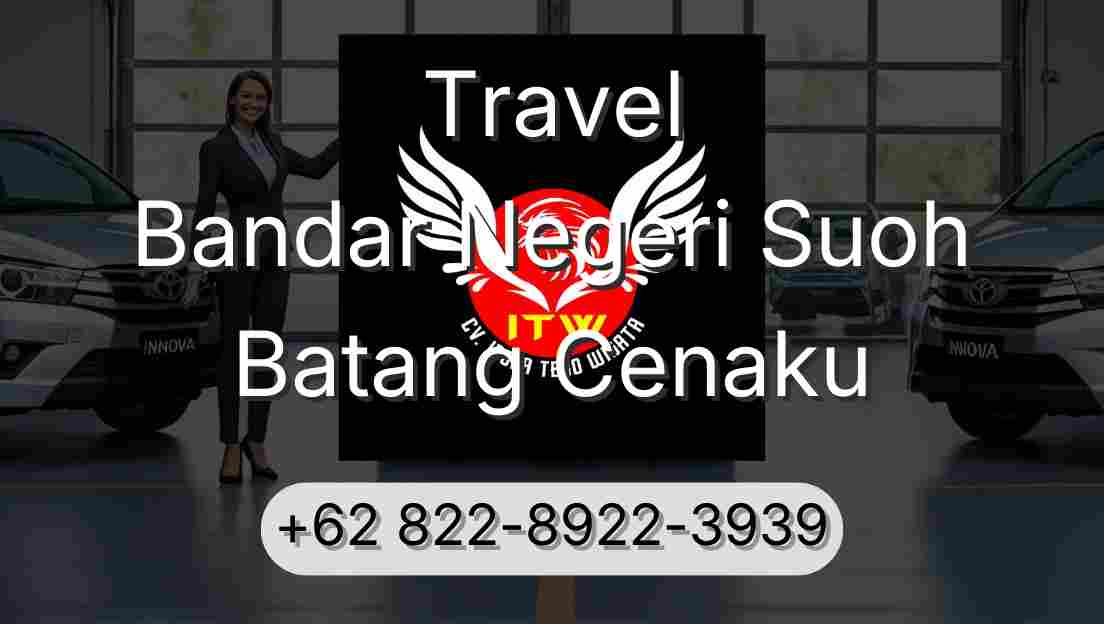 Travel Bandar Negeri Suoh Batang Cenaku