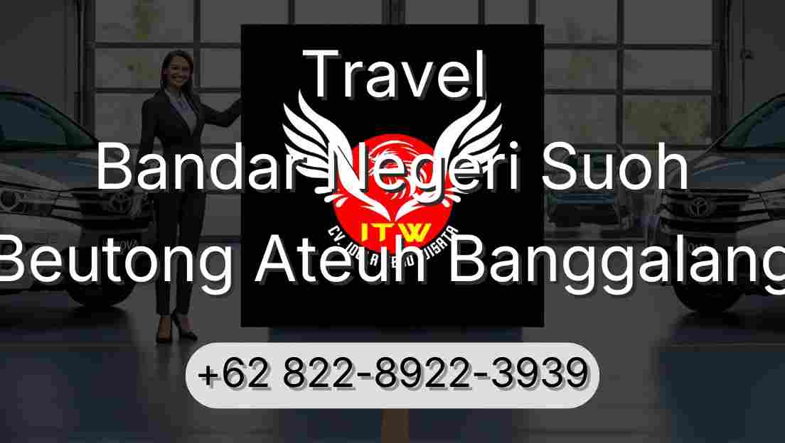 Travel Bandar Negeri Suoh Beutong Ateuh Banggalang