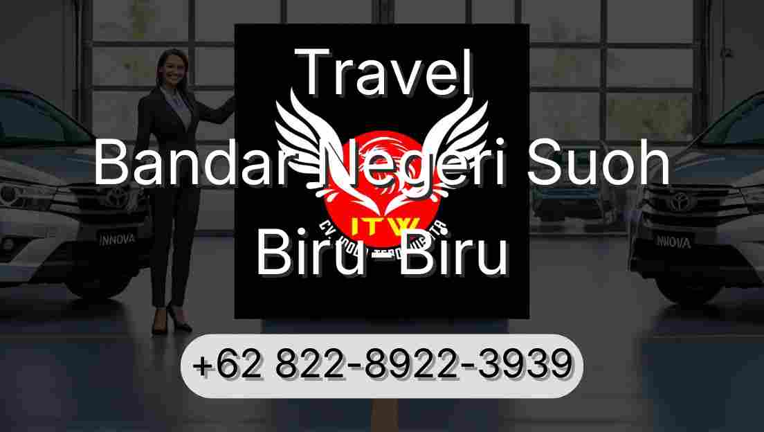 Travel Bandar Negeri Suoh Biru-Biru