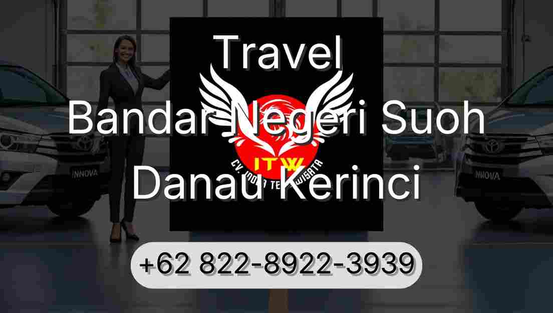 Travel Bandar Negeri Suoh Danau Kerinci