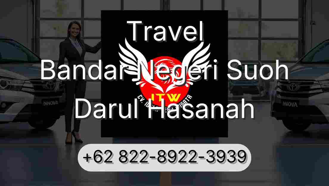 Travel Bandar Negeri Suoh Darul Hasanah