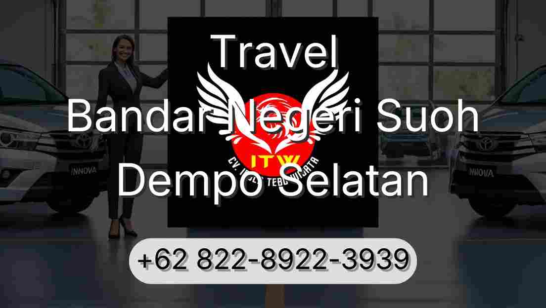 Travel Bandar Negeri Suoh Dempo Selatan