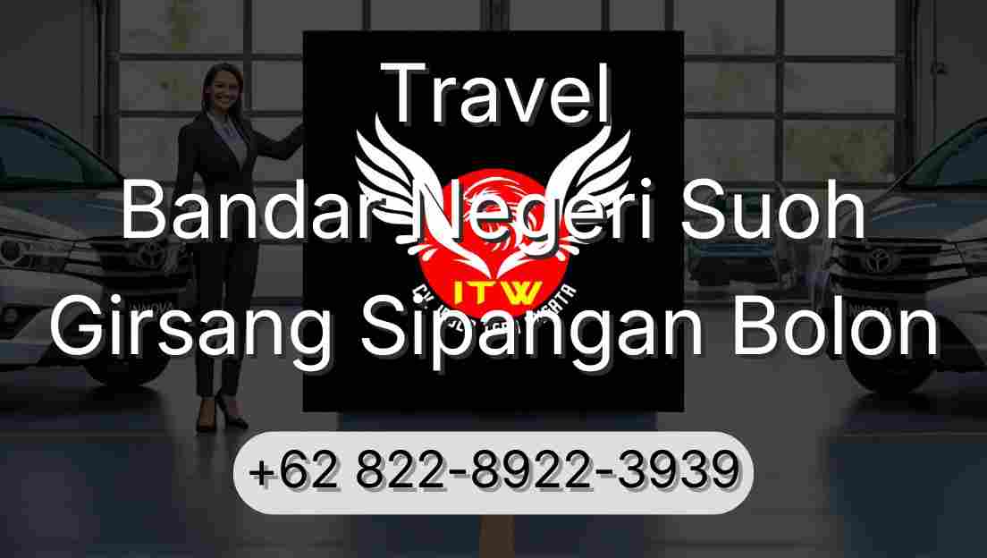 Travel Bandar Negeri Suoh Girsang Sipangan Bolon