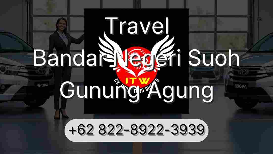 Travel Bandar Negeri Suoh Gunung Agung