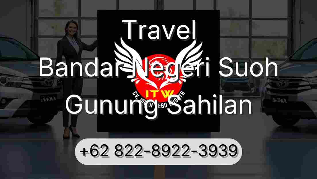 Travel Bandar Negeri Suoh Gunung Sahilan