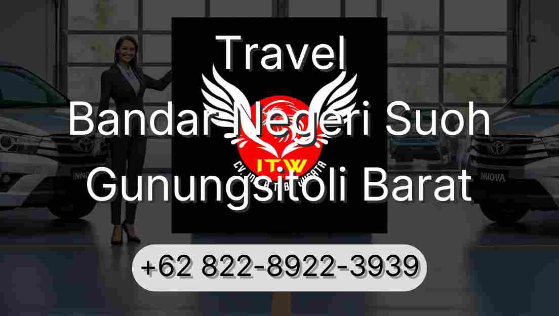 Travel Bandar Negeri Suoh Gunungsitoli Barat